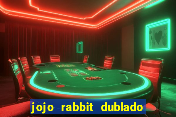 jojo rabbit dublado assistir online